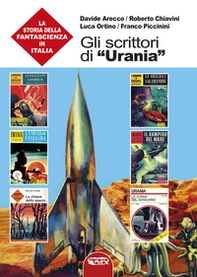 Gli scrittori di «Urania». La storia della fantascienza in Italia - Librerie.coop