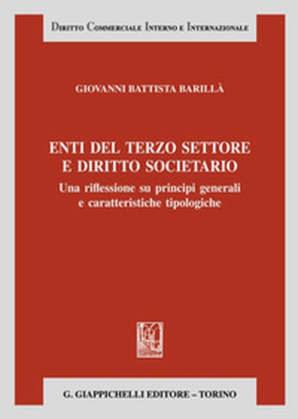 Enti del terzo settore e diritto societario. Una riflessione su principi generali e caratteristiche tipologiche - Librerie.coop Enti del terzo settore e diritto societario. Una riflessione su principi generali e caratteristiche tipologiche - Librerie.coop