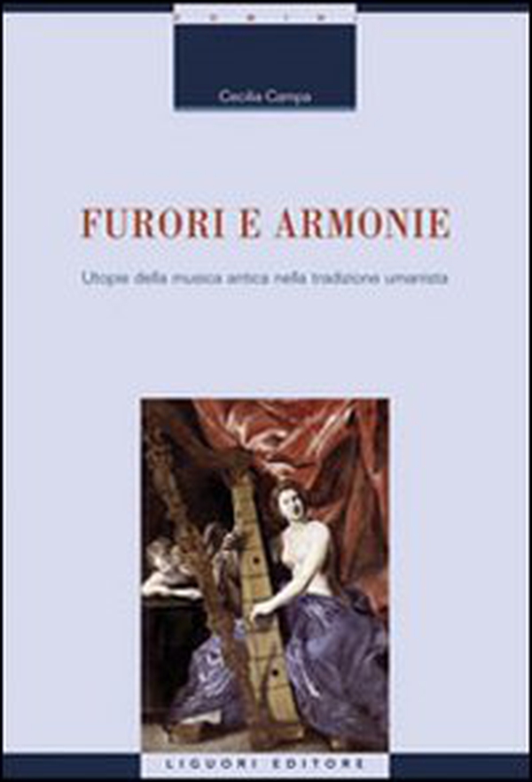 Furori e armonie. Utopie della musica antica nella tradizione umanistica - Librerie.coop Furori e armonie. Utopie della musica antica nella tradizione umanistica - Librerie.coop