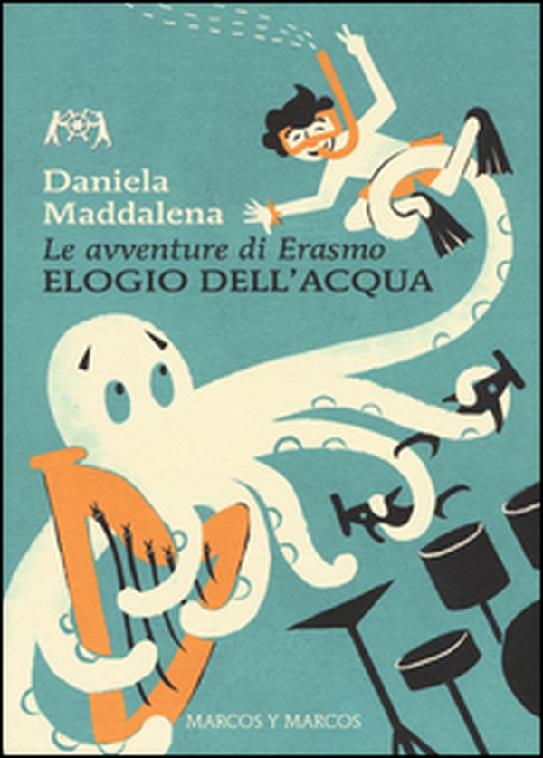 Elogio dell'acqua. Le avventure di Erasmo - Librerie.coop Elogio dell'acqua. Le avventure di Erasmo - Librerie.coop