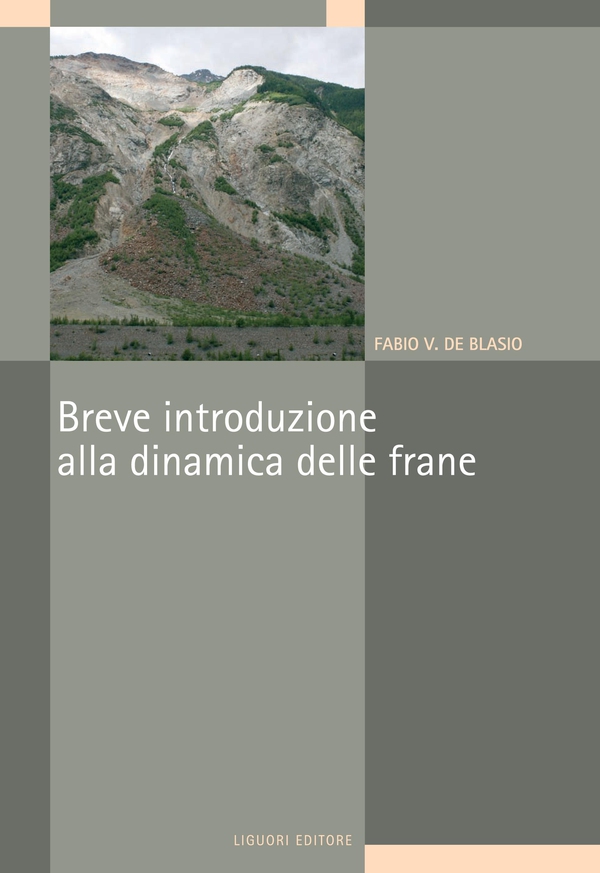 Breve introduzione alla dinamica delle frane - Librerie.coop Breve introduzione alla dinamica delle frane - Librerie.coop