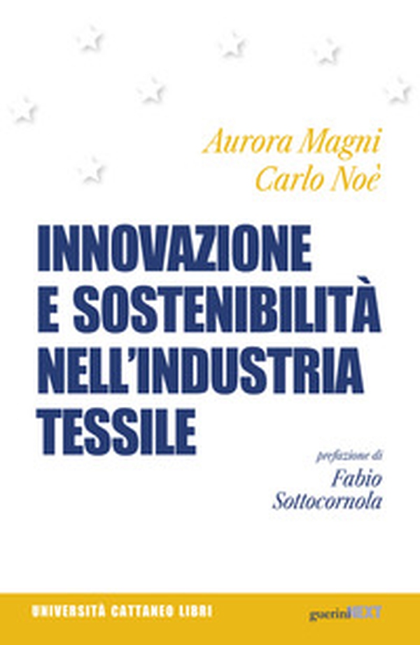 Innovazione e sostenibilità nell'industria tessile - Librerie.coop Innovazione e sostenibilità nell'industria tessile - Librerie.coop
