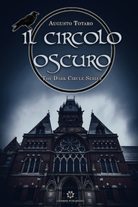 Il circolo oscuro. The dark circle series - Librerie.coop