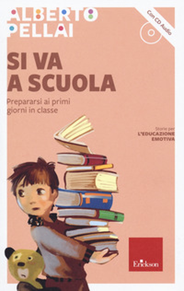 Si va a scuola. Prepararsi ai primi giorni in classe - Librerie.coop Si va a scuola. Prepararsi ai primi giorni in classe - Librerie.coop