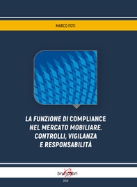 La funzione di compliance nel mercato mobiliare. Controlli, vigilanza e responsabilità - Librerie.coop