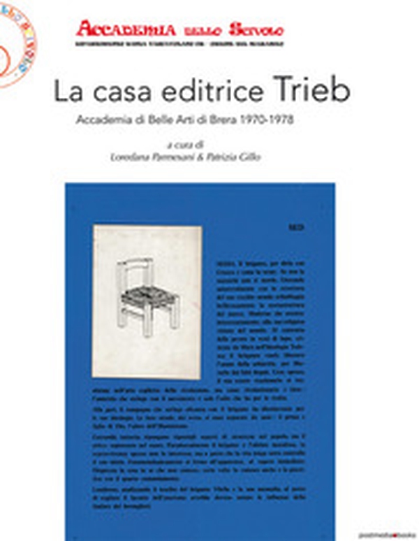 La casa editrice Trieb. Accademia di Belle Arti di Brera 1970-1978 - Librerie.coop La casa editrice Trieb. Accademia di Belle Arti di Brera 1970-1978 - Librerie.coop