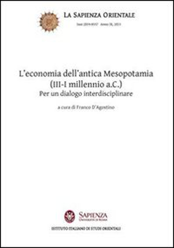 L'economia dell'antica Mesopotamia (III-I millennio a.C.). Per un dialogo interdisciplinare - Librerie.coop L'economia dell'antica Mesopotamia (III-I millennio a.C.). Per un dialogo interdisciplinare - Librerie.coop