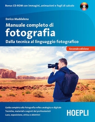 Manuale completo di fotografia. Dalla tecnica al linguaggio fotografico - Librerie.coop