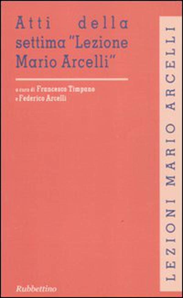 Atti della settima «Lezione Mario Arcelli» (Piacenza, 4 marzo 2011) - Librerie.coop Atti della settima «Lezione Mario Arcelli» (Piacenza, 4 marzo 2011) - Librerie.coop