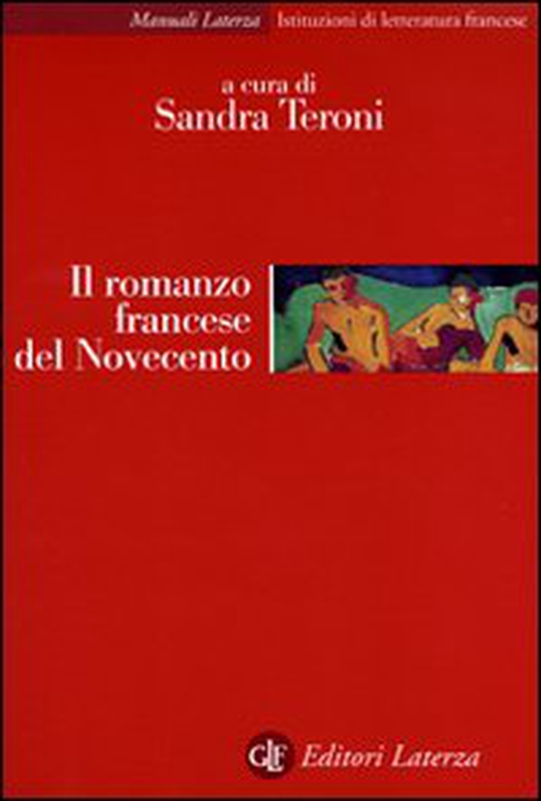 Il romanzo francese del Novecento - Librerie.coop Il romanzo francese del Novecento - Librerie.coop