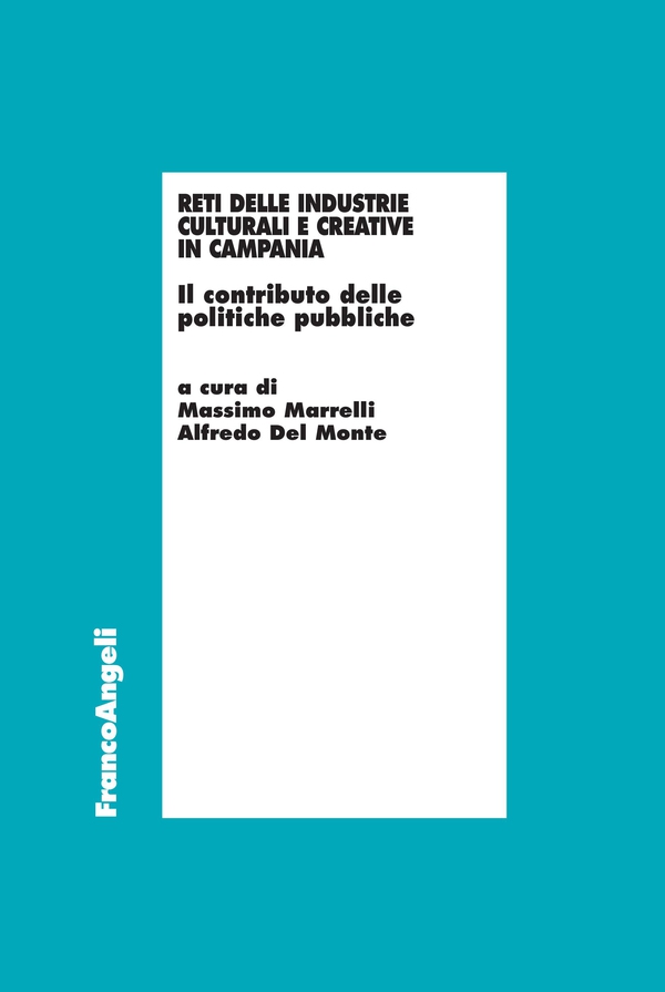 Reti delle industrie culturali e creative in Campania - Librerie.coop Reti delle industrie culturali e creative in Campania - Librerie.coop