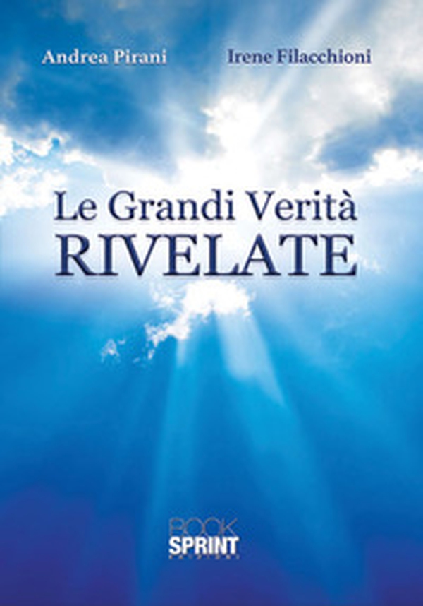 Le grandi verità rivelate - Librerie.coop Le grandi verità rivelate - Librerie.coop