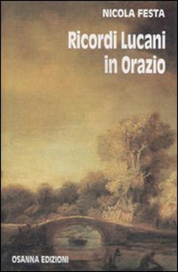 Ricordi lucani in Orazio - Librerie.coop Ricordi lucani in Orazio - Librerie.coop