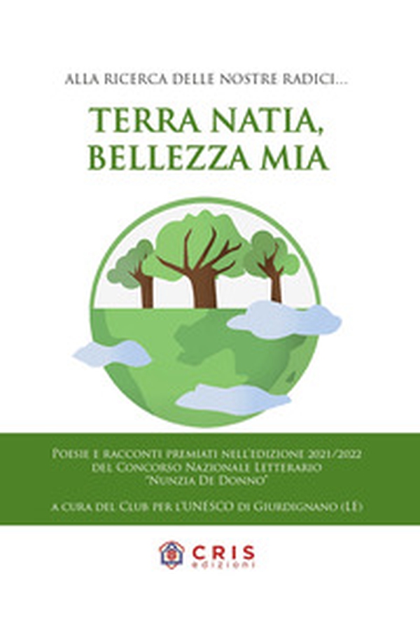 Terra natia, bellezza mia. Alla ricerca delle nostre radici - Librerie.coop Terra natia, bellezza mia. Alla ricerca delle nostre radici - Librerie.coop