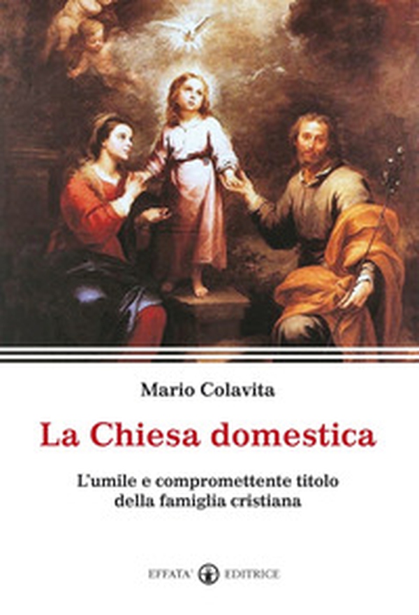 La Chiesa domestica. L'umile e compromettente titolo della famiglia cristiana - Librerie.coop La Chiesa domestica. L'umile e compromettente titolo della famiglia cristiana - Librerie.coop