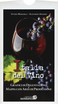 L'Italia del vino. Grafici di degustazione e mappa con aree di produzione - Librerie.coop