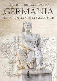 Germania (De origine et situ Germanorum) - Librerie.coop