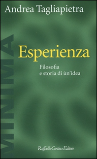 Esperienza. Filosofia e storia di un'idea - Librerie.coop