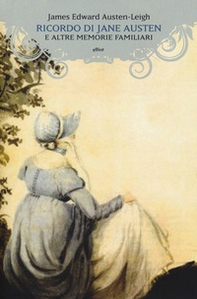 Ricordo di Jane Austen e altre memorie familiari - Librerie.coop
