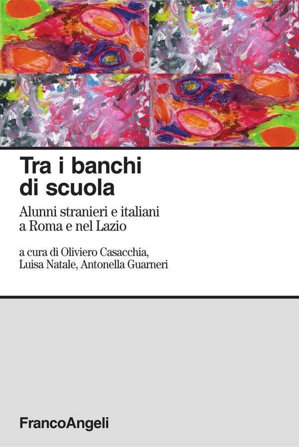 Tra i banchi di scuola. Alunni stranieri e italiani a Roma e nel Lazio - Librerie.coop Tra i banchi di scuola. Alunni stranieri e italiani a Roma e nel Lazio - Librerie.coop