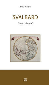 Svalbard. Storia di nomi - Librerie.coop