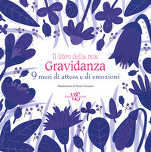 Il libro della mia gravidanza. 9 mesi di attesa e di emozioni - Librerie.coop Il libro della mia gravidanza. 9 mesi di attesa e di emozioni - Librerie.coop