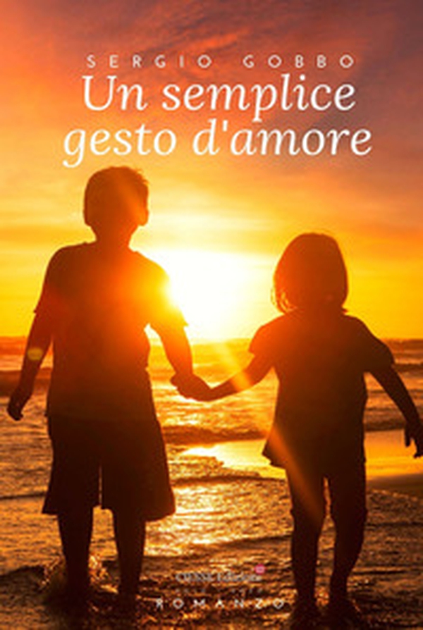 Un semplice gesto d'amore - Librerie.coop Un semplice gesto d'amore - Librerie.coop