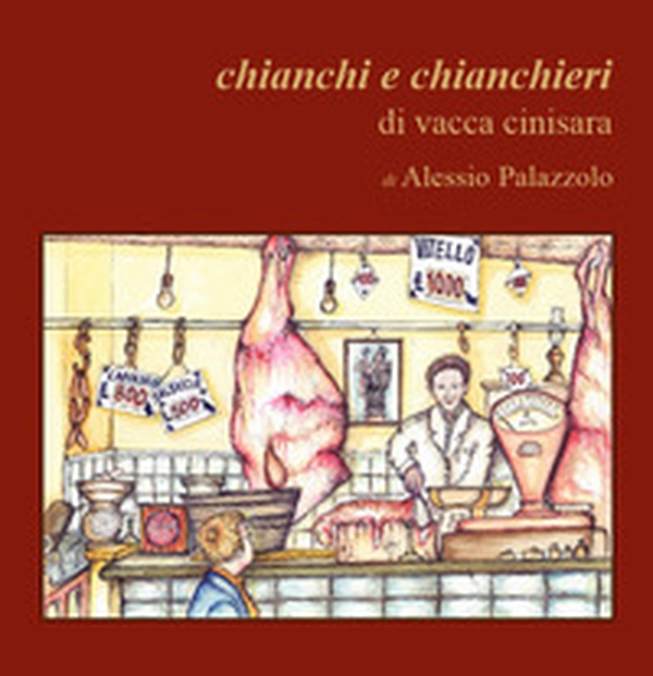 Chianchi e chianchieri di vacca cinisara - Librerie.coop Chianchi e chianchieri di vacca cinisara - Librerie.coop