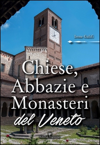 Chiese, abbazie e monasteri del Veneto - Librerie.coop