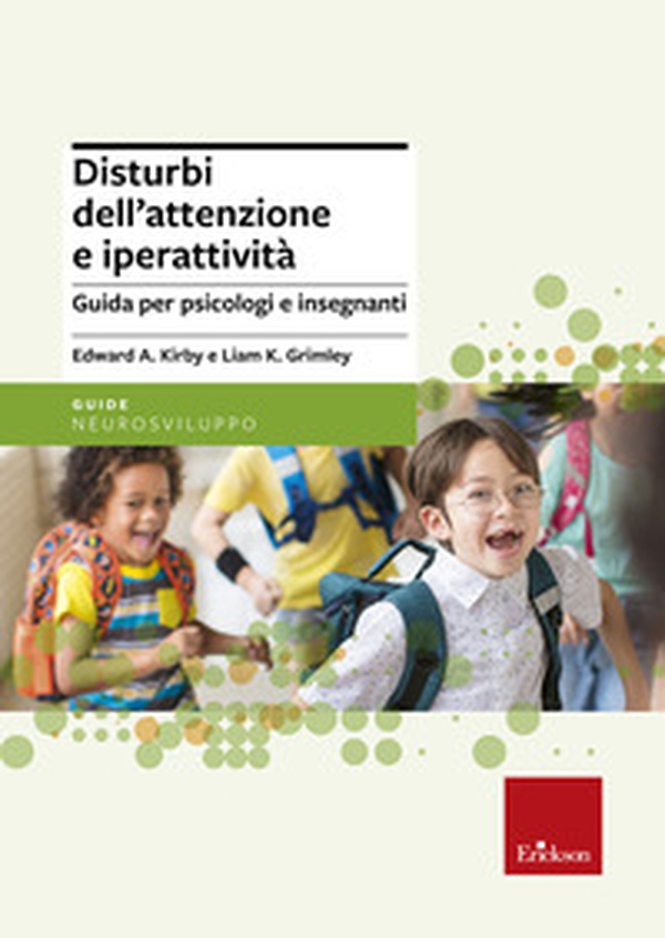 Disturbi dell'attenzione e iperattività. Guida per psicologi e insegnanti - Librerie.coop Disturbi dell'attenzione e iperattività. Guida per psicologi e insegnanti - Librerie.coop