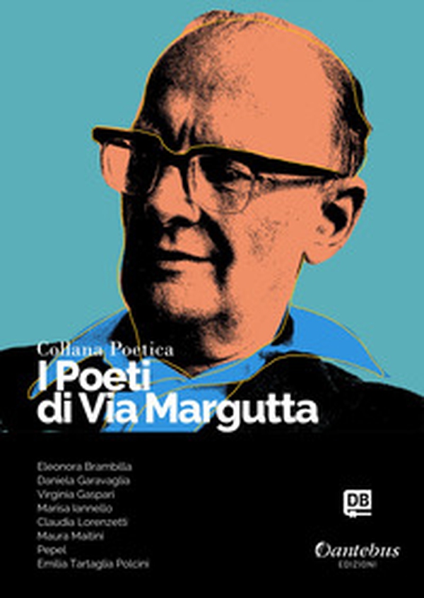 I poeti di Via Margutta. Collana poetica - Vol. 82 - Librerie.coop I poeti di Via Margutta. Collana poetica - Vol. 82 - Librerie.coop