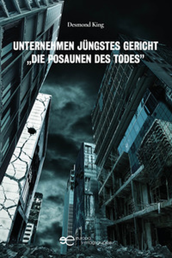 Unternehmen jüngstes gericht. «Die posaunen des todes» - Librerie.coop Unternehmen jüngstes gericht. «Die posaunen des todes» - Librerie.coop