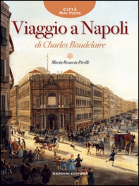 Viaggio a Napoli di Charles Baudelaire - Librerie.coop
