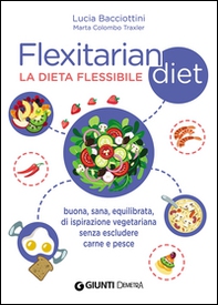 Flexitarian diet. La dieta flessibile - Librerie.coop