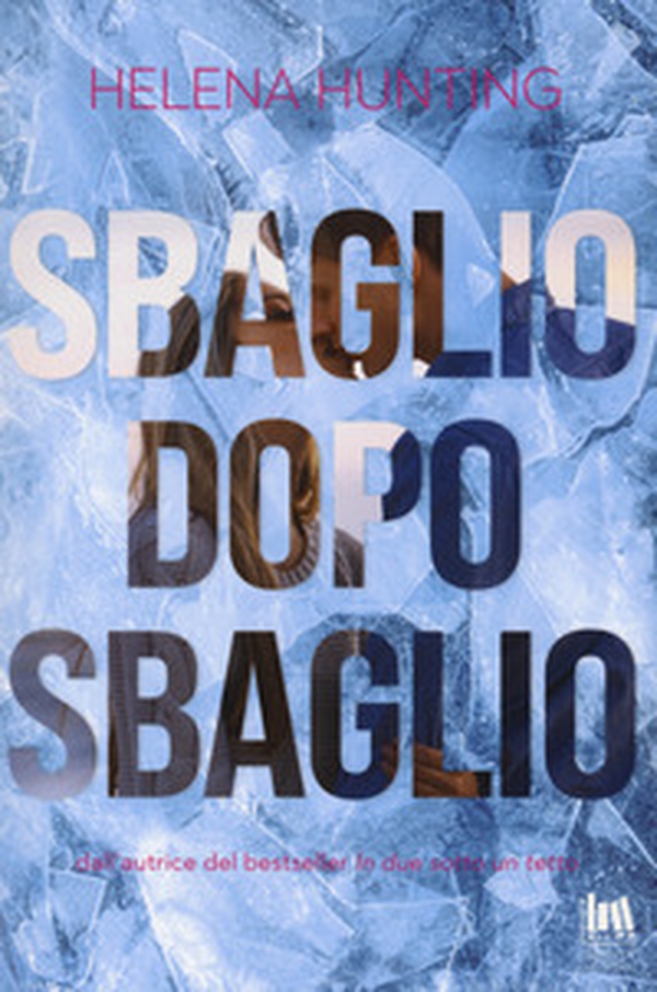 Sbaglio dopo sbaglio - Librerie.coop Sbaglio dopo sbaglio - Librerie.coop