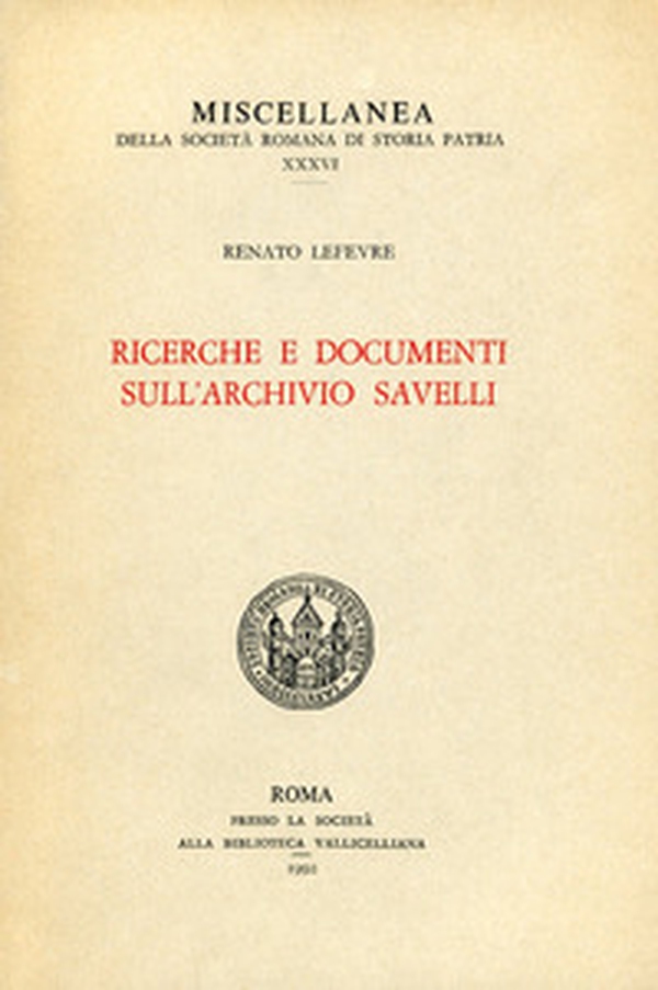Ricerche e documenti sull'Archivio Savelli - Librerie.coop Ricerche e documenti sull'Archivio Savelli - Librerie.coop