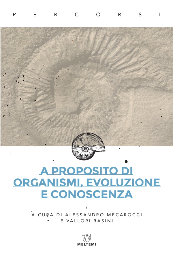 A proposito di organismi, evoluzione e conoscenza - Librerie.coop A proposito di organismi, evoluzione e conoscenza - Librerie.coop