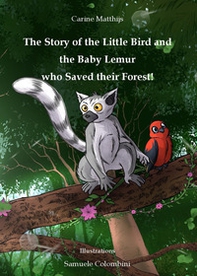 The story of the little bird and the baby lemur who saved their forest! - Librerie.coop