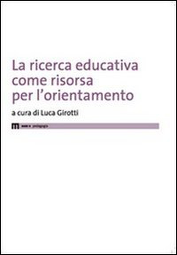 La ricerca educativa come risorsa per l'orientamento - Librerie.coop La ricerca educativa come risorsa per l'orientamento - Librerie.coop