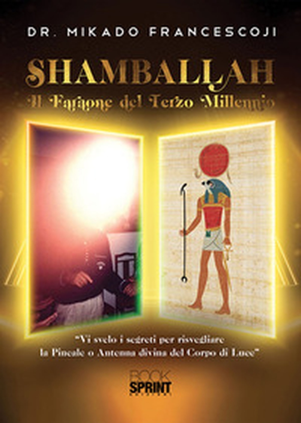 Shamballah. Il faraone del terzo millennio - Librerie.coop Shamballah. Il faraone del terzo millennio - Librerie.coop