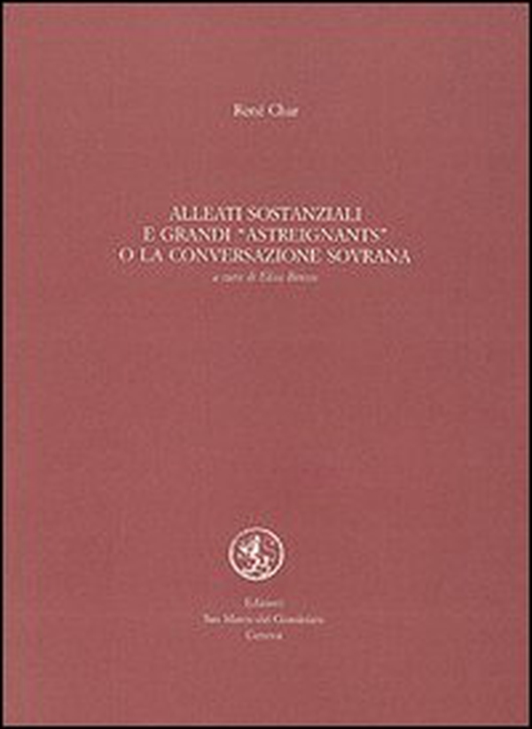 Alleati sostanziali e grandi astreignants o la conversazione sovrana. Testo francese a fronte - Librerie.coop Alleati sostanziali e grandi astreignants o la conversazione sovrana. Testo francese a fronte - Librerie.coop