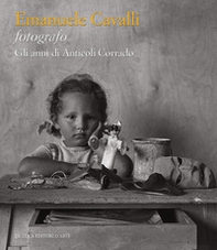 Emanuele Cavalli fotografo. Gli anni di Anticoli Corrado (1935-1946) - Librerie.coop