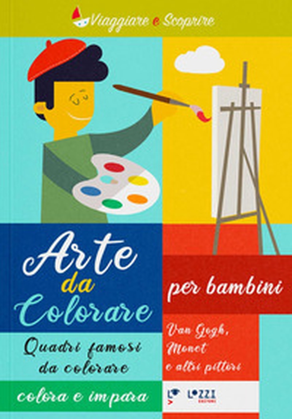 Arte da colorare. Quadri famosi da colore. Colora e impara - Vol. 1 - Librerie.coop Arte da colorare. Quadri famosi da colore. Colora e impara - Vol. 1 - Librerie.coop