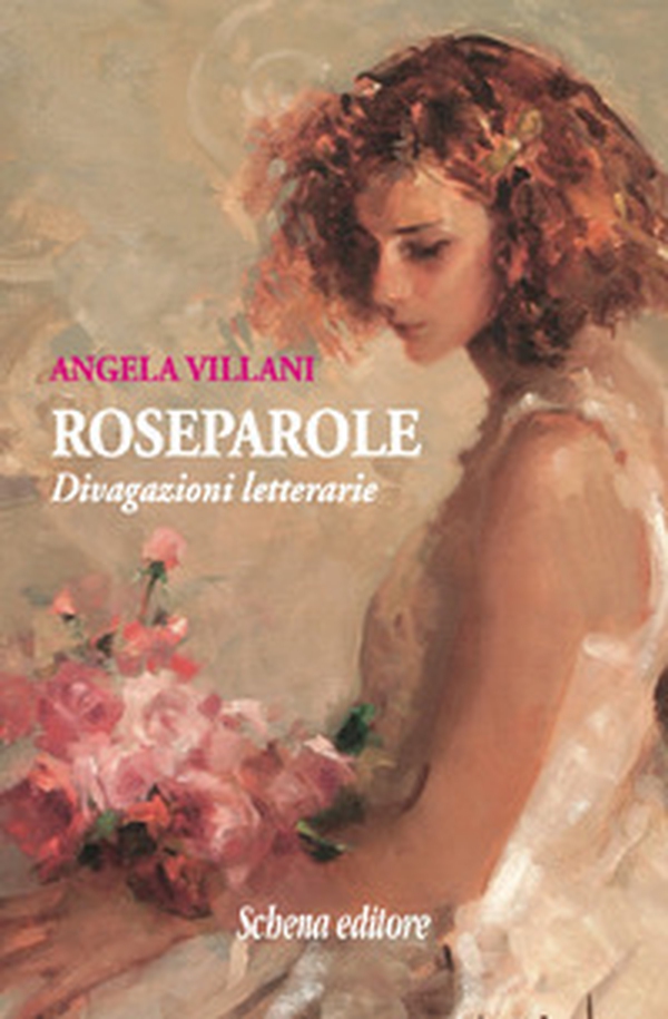 Roseparole. Divagazioni letterarie - Librerie.coop Roseparole. Divagazioni letterarie - Librerie.coop
