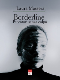 Borderline. Peccatori senza colpa - Librerie.coop