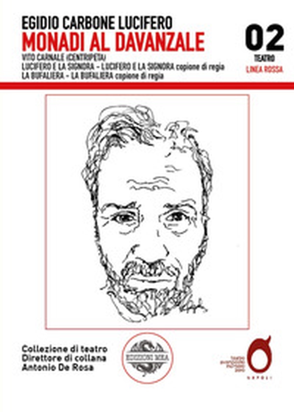 Monadi al davanzale: Vito Carnale-Lucifero e la Signora-La Bufaliera - Librerie.coop Monadi al davanzale: Vito Carnale-Lucifero e la Signora-La Bufaliera - Librerie.coop