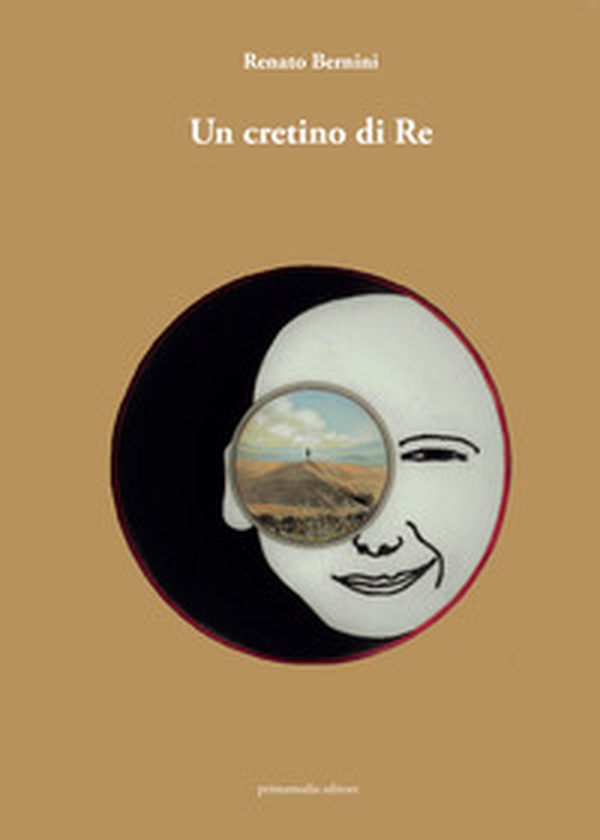 Un cretino di Re - Librerie.coop Un cretino di Re - Librerie.coop