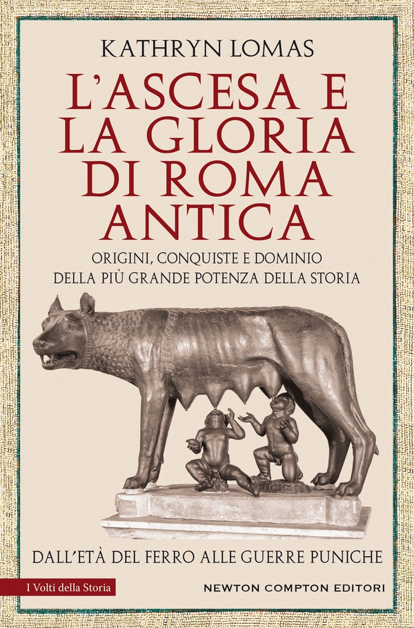 L’ascesa e la gloria di Roma antica - Librerie.coop L’ascesa e la gloria di Roma antica - Librerie.coop