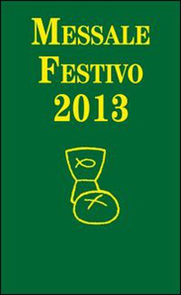 Messale festivo 2013 - Librerie.coop Messale festivo 2013 - Librerie.coop