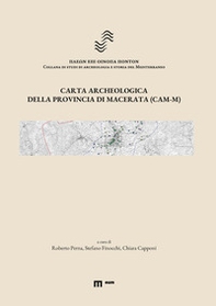 Carta archeologica della provincia di Macerata (CAM-M) - Librerie.coop